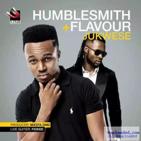 HumbleSmith - Jukwese ft. Flavour